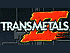 Transmetal 2: Second Arrival